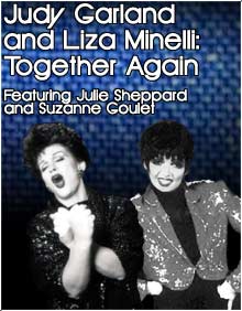 Julie Sheppard and Suzanne Goulet - Judy and Liza, Together Again
