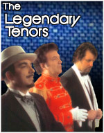 The Legendary Tenors