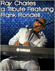 Ray Charles, a Tribute featuring Frank Rondell