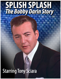 Splish Splash - The Bobby Darin Story Splish Splash - The Bobby Darin Story