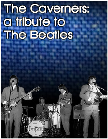 Tribute to the Beatles Featuring the Caverners Tribute to the Beatles Featuring the Caverners